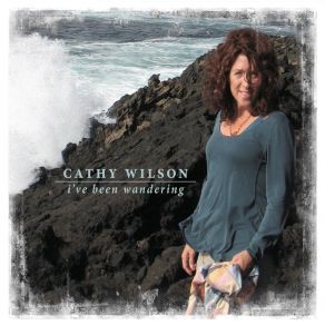 Download track I've Been Wondering Cathy Wilson