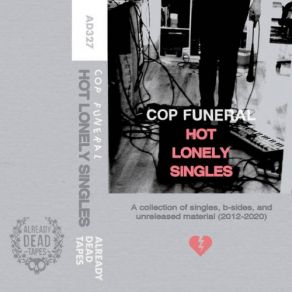 Download track When The Heart Overflows The Mouth Speaks, Pt. 5 (Demo) Cop Funeral