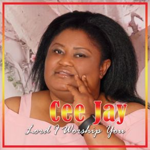 Download track Lord I Worship You Jay Cee