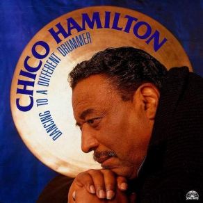 Download track Universal Language Of Man Chico Hamilton