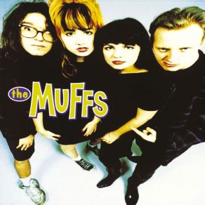 Download track Every Single Thing Muffs, The