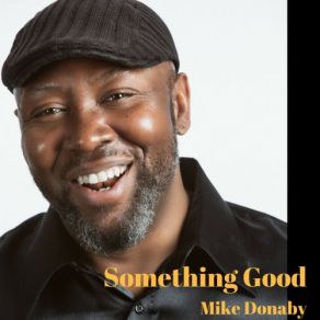 Download track Something Good Michael Donaby