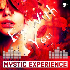 Download track Be With You (Extended Mix) Mystic Experience