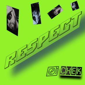 Download track Respect Chek