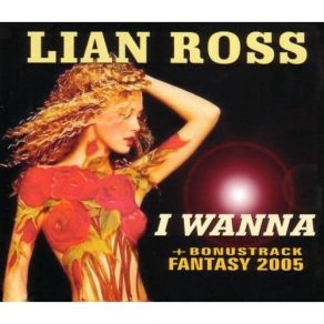 Download track I Wanna [Radio Mix] Lian Ross