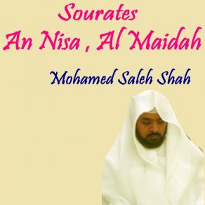 Download track Sourate An Nisa, Pt. 3 (Quran) Mohamed Saleh Shah