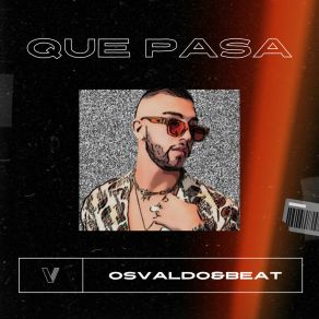 Download track Que Pasa (Radio Edit) Osvaldo