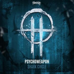 Download track Shark Circle Psychoweapon