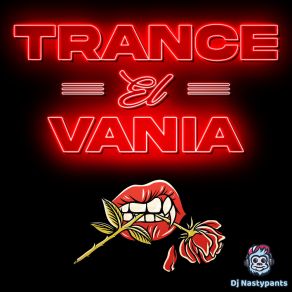 Download track Trancey Trance Dj Nastypants