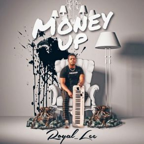 Download track Money Up Lee Royal