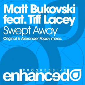 Download track Swept Away (Original Mix) Matt Bukovski