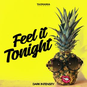 Download track Feel It Tonight Dark Intensity