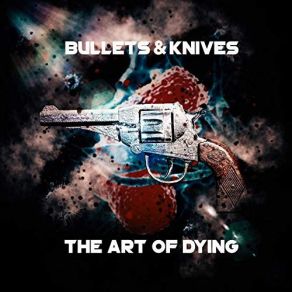 Download track Bullets And Knives Bullet, Knives