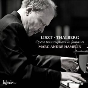 Download track Fantaisie Sur Des Thèmes De Moïse, Op 33 Marc - Andre Hamelin