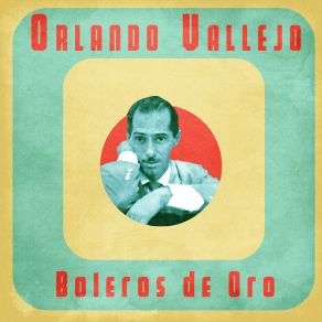 Download track Dudas De Mí (Remastered) Orlando Vallejo