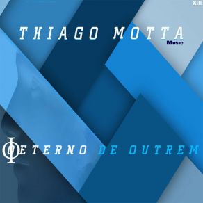 Download track Já Não Sou Só Meu Thiago Motta Music