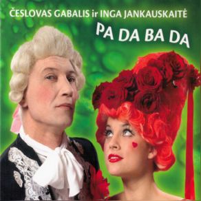 Download track Princesės Daina (Pa Da Ba Da) Česlovas Gabalis Ir Inga Jankauskaitė