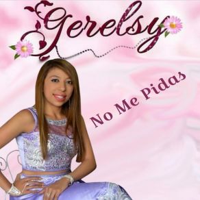 Download track No Te Pido Mas Gerelsy