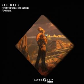 Download track Extraterrestrial Civilizations Raul Matis