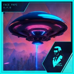 Download track U. F. O (Extended Mix) Face Papi