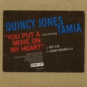 Download track You Put A Move On My Heart (Album Version) Quincy Jones, TamiaTamia Feat. Quincy Jones