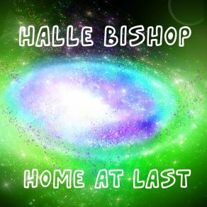 Download track Home At Last (Radio Edit) Halle Bishop