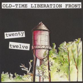 Download track Two Lovers Old-Time Liberation Front