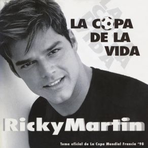 Download track The Cup Of Life (Remix - English Long Version) Ricky Martin