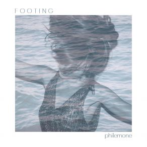 Download track Footing PHILEMONE