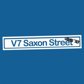 Download track V7 Saxon Street (Unknown Artist)