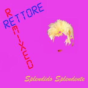 Download track Splendido Splendente (Dub Radio Mix) Donatella Rettore