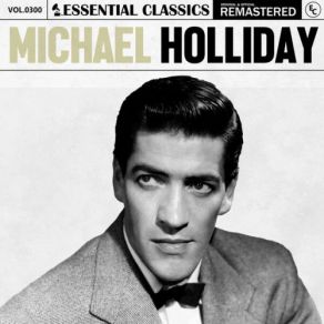 Download track Ten Thousand Miles Michael Holliday