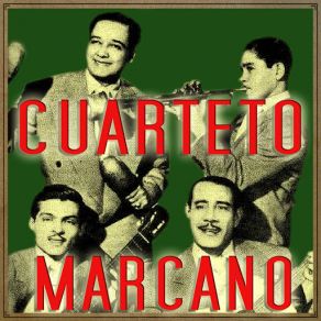 Download track Linda Palomita (Bolero) Cuarteto MarcanoThe Bolero