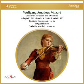 Download track Concerto For Violin And Orchestra No. 1 In B-Flat Major, K. 207: III. Presto Giuliano Carmignola, Il Quartettone, Carlo De Martini