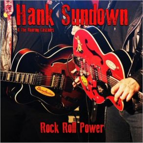 Download track British Rock & Roll Hank Sundown, The Roaring Cascades