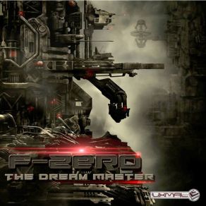 Download track The Dream Master (Original Mix) F - Zero