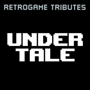 Download track Megalovania Retrogame Tributes