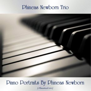 Download track Just In Time (Remastered 2021) The Phineas Newborn Trio