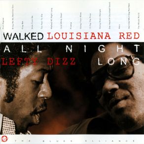 Download track Walked All Night Long LOUISIANA RED, Lefty Dizz