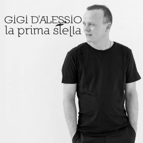 Download track La Prima Stella Gigi D'Alessio