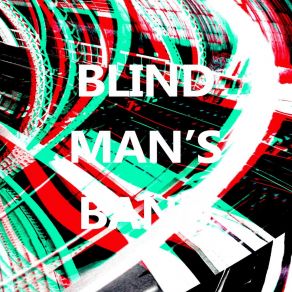 Download track B2 Blind Mans Band