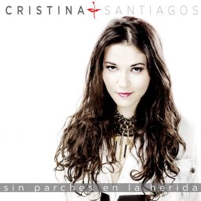 Download track No Toques Mi Piel Cristina Santiagos