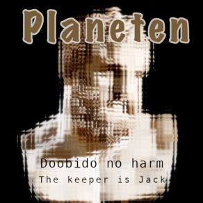 Download track Doobido No Harm PLANETEN