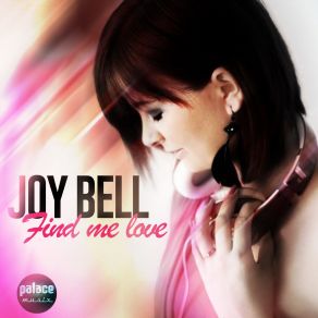 Download track Find Me Love (Radio Edit) Heidi Anne, Joy Bell