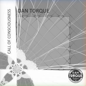 Download track Call Of Consciousness Dan Torque