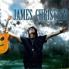 Download track You'Re So Bad James Christian