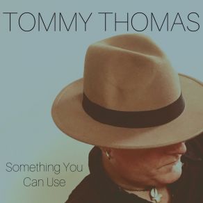 Download track Once In A Lifetime Thing Tommy Thomas