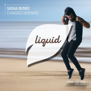 Download track Charged Morning (Original Mix) Sasha Busko