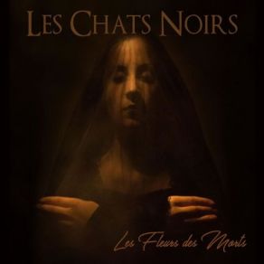 Download track Death Is Alive Les Chats Noirs