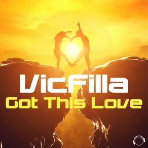 Download track Got This Love (Extended Mix) VicFilla